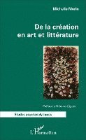 Michelle Morin - De la création en art et littérature, Häftad