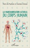 Pierre de Puytorac, Auriane Artusse - marchandisation actuelle du corps humain, Häftad. Tillgänglighet: Lägg i varukorg