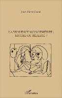 Jean-Pierre Castel - violence monothéiste, Häftad