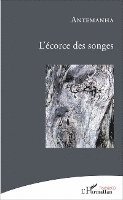 L'écorce des songes