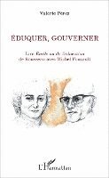 Perez Valerie - Éduquer, gouverner, Häftad