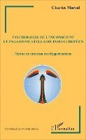 Jean-Luc Giaconia - Psychologie de l'inconscient et paganisme stellaire indo-européen, Häftad