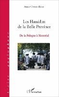 Ousset Krief Annie - Les Hassidim de la Belle Province, Häftad
