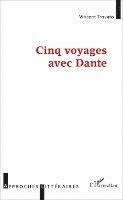 Vincent Trovato - Cinq voyages avec Dante, Häftad