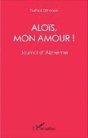 Farhat Othman - Aloïs, mon amour !, Häftad