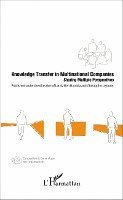 Ben Hamida Lamia, LeJeune Christophe - Knowledge Transfer in Multinational Companies, Häftad. Tillgänglighet: Lägg i varukorg