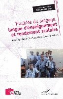 Troubles du langage, langue d'enseignement et rendement scolaire