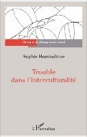 Sophie Hamisultane - Trouble dans l'interculturalité, Häftad