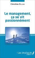 Dejean Christine - management, ça se vit passionnément, Häftad