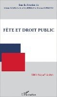 Guerrero Elie, Moretto Thomas, Azarete Adrien - Fête et droit public, Häftad