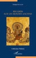 Frithjof Schuon - Regards sur les mondes anciens, Häftad