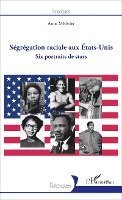 Anne Méténier - Ségrégation raciale aux États-Unis, Häftad