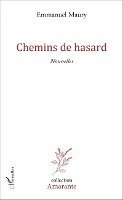 Maury Emmanuel - Chemins de hasard, Häftad
