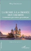 Russie à la croisée des chemins