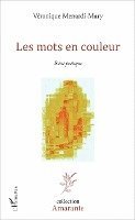 Menardi Mary Veronique - Les mots en couleur, Häftad