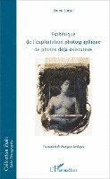 Bruno Zorzal - Esthétique de l'exploitation photographique de photos déjà existantes, Häftad