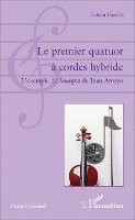 Houles Fabien - premier quatuor à cordes hybride, Häftad