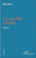 Guy Denis - souffle d'Allah, Häftad