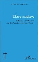 L'être inachevé