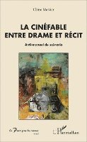 Claire Mercier - cinéfable entre drame et récit, Häftad