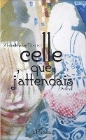 Abdoukhadre Diallo - Celle que j'attendais, Häftad