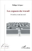 Salignac Philippe - Les espaces du travail, Häftad