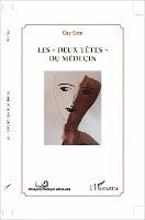 Guy Even - Les "deux têtes" du médecin, Häftad