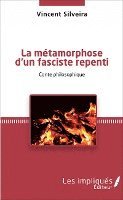 Silveira Vincent - métamorphose d'un fasciste repenti, Häftad