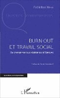 Fathi Ben Mrad - Burn-out et travail social, Häftad