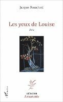 Jacques Beauchard - Les yeux de Louise, Häftad
