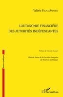 Palma Amalric Valerie - L'autonomie financière des autorités indépendantes, Häftad