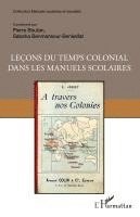 Boutan Pierre, Benmansour Benkelfat Sabeha - Leçons du temps colonial dans les manuels scolaires, Häftad