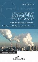 Arno Münster - changement climatique va-t-il tout changer ?, Häftad