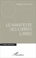 Philippe Granarolo - manifeste des esprits libres, Häftad. Tillgänglighet: Lägg i varukorg