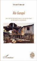 Chabenat Gerard - Rio Gurupá, Häftad