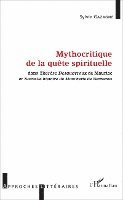 Sylvie Gazagne - Mythocritique de la quête spirituelle, Häftad