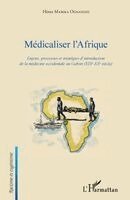 Mabika Hines - Médicaliser l'Afrique, Häftad