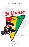 Guinée locomotive des indépendances africaines