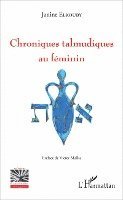Janine Elkouby - Chroniques talmudiques au féminin, Häftad