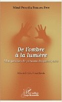 De l'ombre à la lumière
