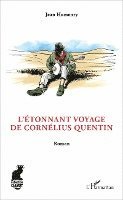 Jean Humenry - L'Étonnant voyage de Cornélius Quentin, Häftad