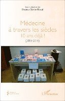 Xavier Riaud - Médecine à travers les siècles, Häftad