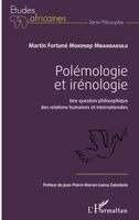 Martin Fortuné Mukendji Mbandakulu - Polémologie et irénologie, Häftad