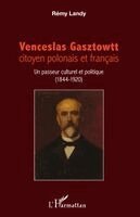 Venceslas Gasztowtt, citoyen polonais et français