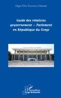 Digne Elvis Tsalissan Okombi - Guide des relations gouvernement - Parlement en République du Congo, Häftad