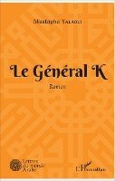 Yalaoui Mustapha - Général K, Häftad