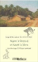Wa-Busungu K G Leopold Masumbuko - Ngozi le léopard et Kaseti le lièvre, Häftad