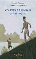 Sanchez Patricia - amitié extraordinaire en Pays iroquois, Häftad