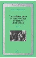 Emmanuel Feinermann - tradition juive et sa survivance à l'épreuve de la Shoah, Häftad