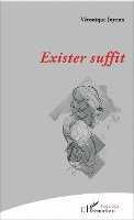 Exister suffit